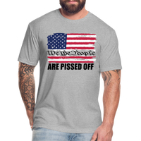 We The people... Are Pissed Off (Black) - heather gray