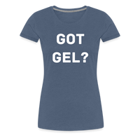 Got GEL? Woman's Premium T-Shirt - heather blue