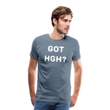Got HGH? Premium T-Shirt - steel blue