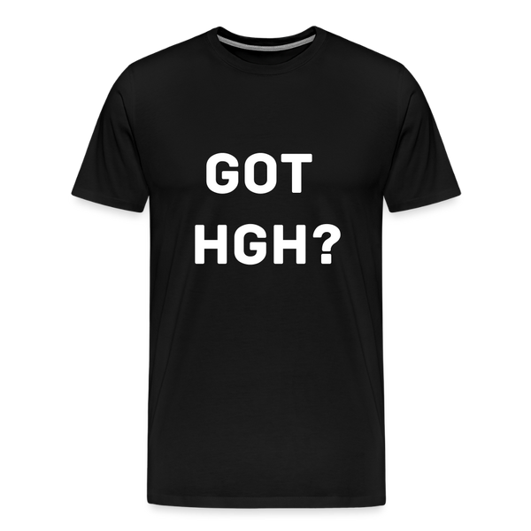 Got HGH? Premium T-Shirt - black