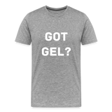 Got GEL? Men's Premium T-Shirt - heather gray