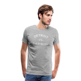 Detroit vs Everyone (Later) Premium T-Shirt - heather gray
