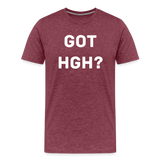 Got HGH? Premium T-Shirt - heather burgundy