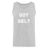 Got GEL? Premium Tank Top - heather gray