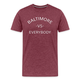 Baltimore vs Everybody - heather burgundy