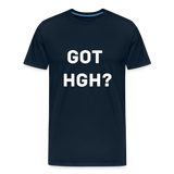 Got HGH? Premium T-Shirt - deep navy