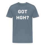 Got HGH? Premium T-Shirt - steel blue
