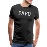 FAFO  Premium T-Shirt (White) - black