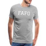 FAFO  Premium T-Shirt (White) - heather gray