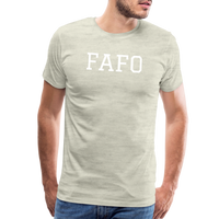 FAFO  Premium T-Shirt (White) - heather oatmeal