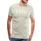 FAFO  Premium T-Shirt (White) - heather oatmeal