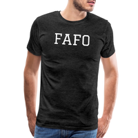 FAFO  Premium T-Shirt (White) - charcoal grey