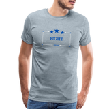 FIGHT  Premium T-Shirt (White) - heather ice blue