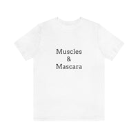 Muscles & Mascara