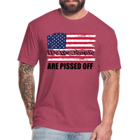 We The people... Are Pissed Off (Black) - heather burgundy