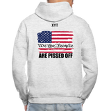 We The people... Are Pissed Off (On Back Black) Hoodie - light heather gray