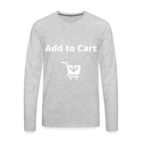 Add to Cart Premium Long Sleeve T-Shirt - heather gray