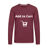 Add to Cart Premium Long Sleeve T-Shirt - heather burgundy