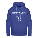 Add to Cart Premium Hoodie - royal blue